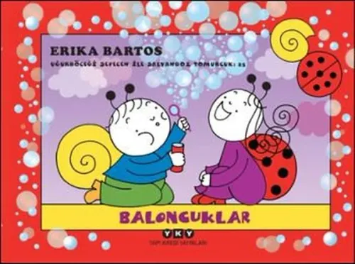 Baloncuklar - Uğurböceği Sevecen ile Salyangoz Tomurcuk 25
