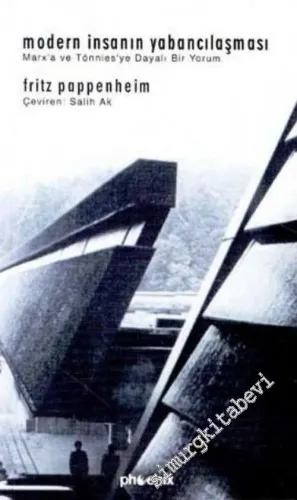 Modern İnsanın Yabancılaşması: Marx'a ve Tönnies'ye Dayalı Bir Yorum -         2002