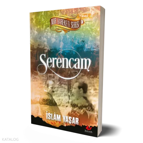 Serencam; Nur Hareketi Serisi - 3