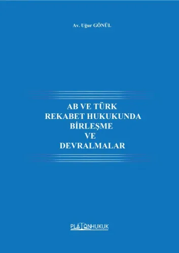 REKABET HUKUKUNDA BİRLEŞME VE DEVRALMALAR