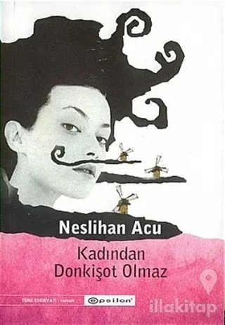Kadından Donkişot Olmaz