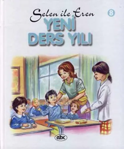 Selen ile Eren 8; Yeni Ders Yılı