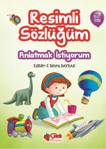 Resimli Sözlüğüm (5-7 Yaş); Anlatmak İstiyorum
