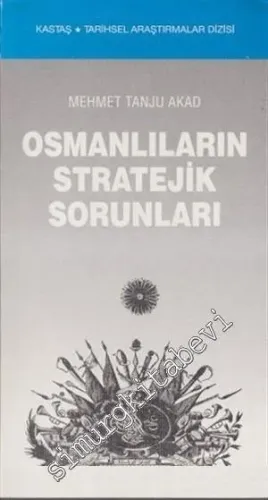 Osmanlıların Stratejik Sorunları -
