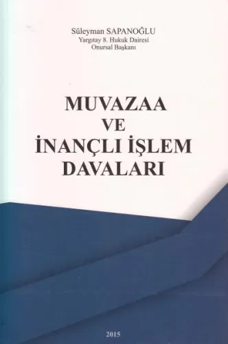 Muvazaa ve İnançlı İşlem Davaları