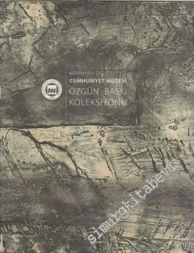 Marmara Üniversitesi Cumhuriyet Müzesi Özgün Baskı Koleksiyonu -