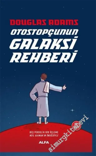Otostopçunun Galaksi Rehberi: Beş Perdelik Bir Üçleme - Beş kitap bir arada CİLTLİ -         2024
