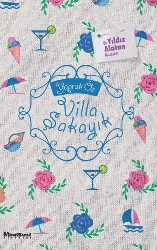 Villa Şakayık Bir Yıldız Alatan Macerası