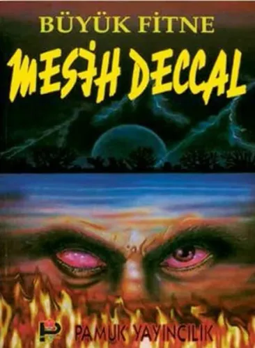 Büyük Fitne Mesih Deccal (Sır-002)
