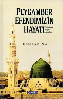 Peygamber Efendimiz'in Hayatı