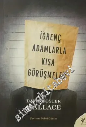 İğrenç Adamlarla Kısa Görüşmeler -        2011