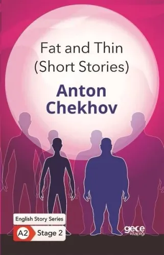 Fat and Thin (Short Stories) / İngilizce Hikayeler A2 Stage2