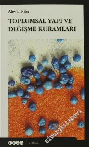 Toplumsal Yapı ve Değişme Kuramları : Sorokin Parsons Dahrendore Merton -         2013