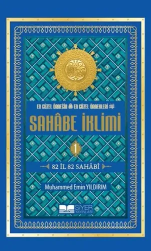 En Güzel Örneğin En Güzel Örnekleri Sahabe İklimi 1.Cilt ( Roman Boy )