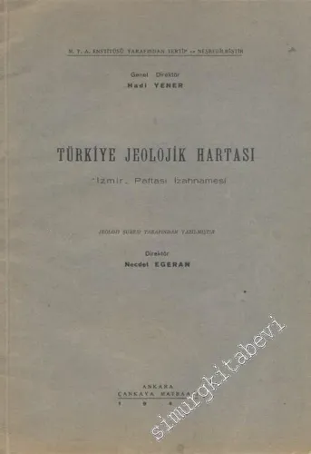 Türkiye Jeolojik Haritası: ‘İzmir' Paftası İzahnamesi -