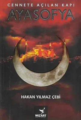 Ayasofya - Cennete Açılan Kapı
