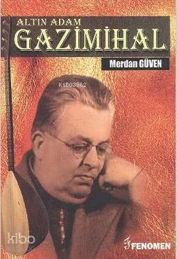 Altın Adam: Gazimihal
