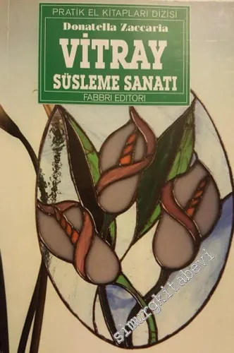 Vitray Süsleme Sanatı -        1998