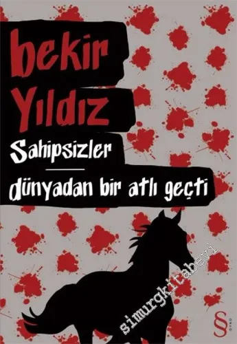 Sahipsizler / Dünyadan Bir Atlı Geçti -         2012