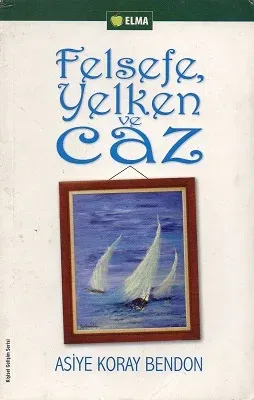 Felsefe Yelken ve Caz