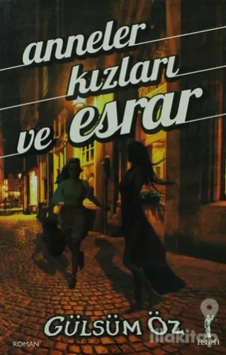 Annneler Kızları ve Esrar