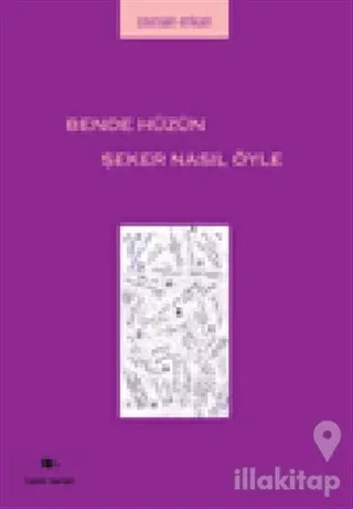 Bende Hüzün Şeker Nasıl Öyle