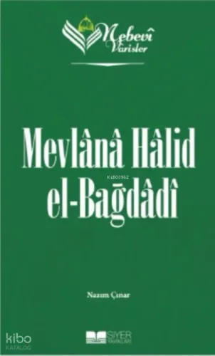 Nebevi Varisler 83 - Mevlana Halid el-Bağdadı
