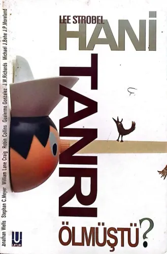 Hani Tanrı Ölmüştü?
