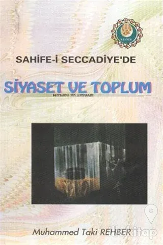 Sahife-i Seccadiye'de Siyaset ve Toplum