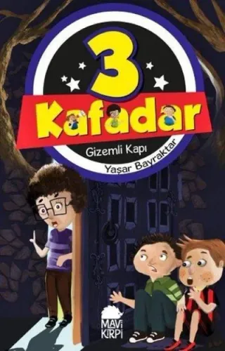 3 Kafadar Gizemli Kapı