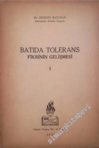 Batıda Tolerans Fikrinin Gelişmesi 1: Ortaçağ Sonuna Kadar -        1959