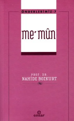 Önderlerimiz-7 Me’mûn