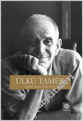 Ülkü Tamer : Güneşle Yıkanan Umut Denizi -        2022