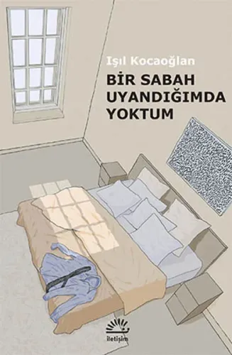Bir Sabah Uyandığımda Sen Yoktun