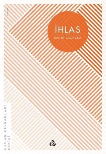 İhlas; Kur'an Kavramları Serisi