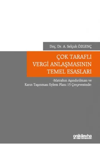 Çok Taraflı Vergi Anlaşmasının Temel Esasları