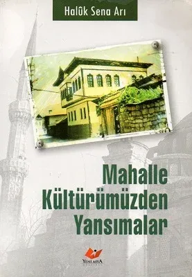 Mahalle Kültürümüzden Yansımalar