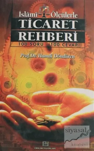 İslami Ölçülerle Ticaret Rehberi