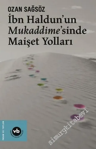 İbn Haldun'un Mukaddime'sinde Maişet Yolları -         2018