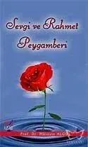 Sevgi ve Rahmet Peygamberi