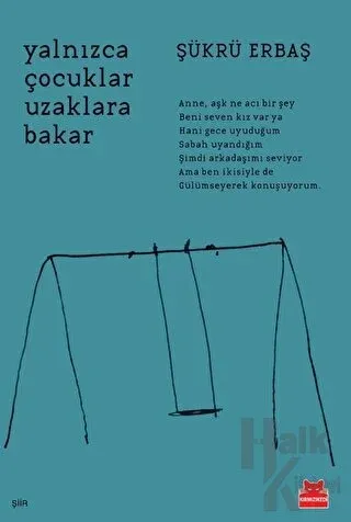 Yalnızca Çocuklar Uzaklara Bakar