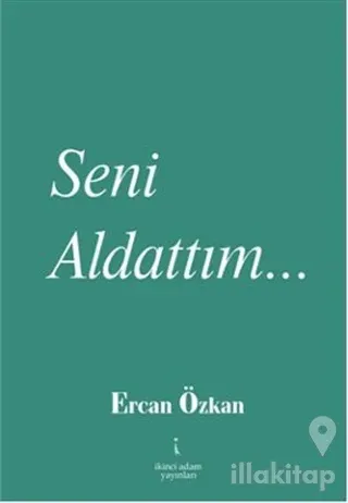 Seni Aldattım...