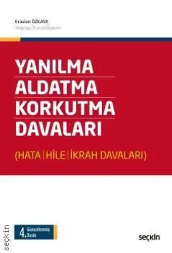 Yanılma – Aldatma – Korkutma Davaları
