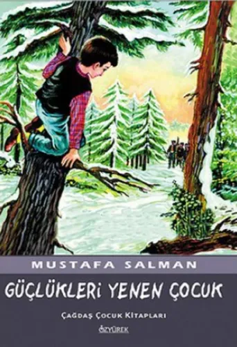 Güçlükleri Yenen Çocuk
