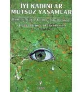 İyi Kadınlar Mutsuz Yaşamlar