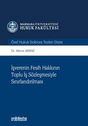 İşverenin Fesih Hakkının Toplu İş Sözleşmesiyle Sınırlandırılması