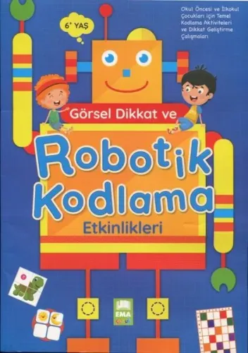 Görsel Dikkat ve Robotik Kodlama Etkinlikleri 6+Yaş