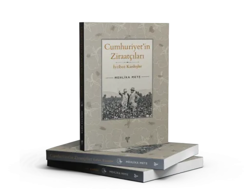 Cumhuriyet’in Ziraatçıları İyriboz Kardeşler