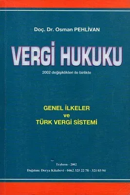 Vergi Hukuku Genel İlkeler ve Türk Vergi Sistemi - İkinci El Kitap