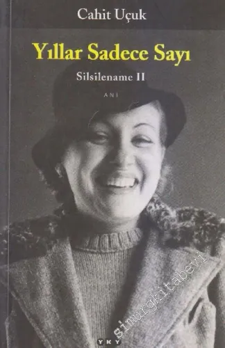 Yıllar Sadece Sayı: Silsilename 2 -        2003